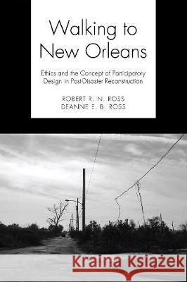 Walking to New Orleans Robert R. N. Ross Deanne E. B. Ross 9781498250108 Wipf & Stock Publishers - książka