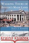 Walking Tours of Boston's Made Land Nancy S. Seasholes 9780262693394 MIT Press