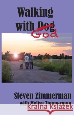 Walking with God Steven Zimmerman Melisa Zimmerman  9780982676530 Speir Publishing - książka