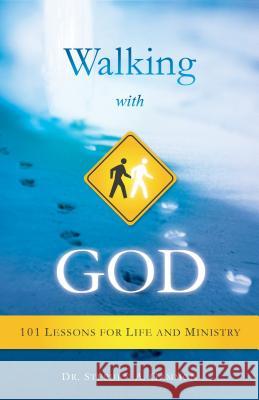 Walking with God: 101 Lessons for Life and Ministry Dr Stephen a. Gammon 9781622451784 Aneko Press - książka