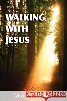 Walking with Jesus Mary Winslow 9781612036236 Bottom of the Hill Publishing - książka