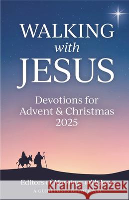 Walking with Jesus: Devotions for Advent & Christmas 2025 Guideposts 9781961442733 Guideposts - książka