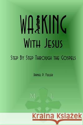 Walking With Jesus: Step By Step Through the Gospels Knighton, Douglas 9781539877677 Createspace Independent Publishing Platform - książka
