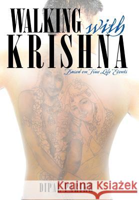 Walking with Krishna: Based on True Life Events Parikh, Dipal 9781468561166 Authorhouse - książka