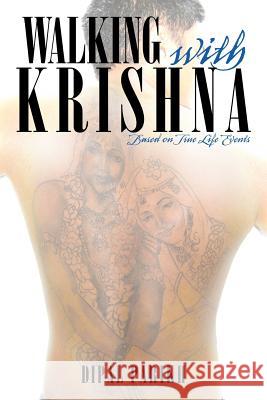 Walking with Krishna: Based on True Life Events Parikh, Dipal 9781468561173 Authorhouse - książka