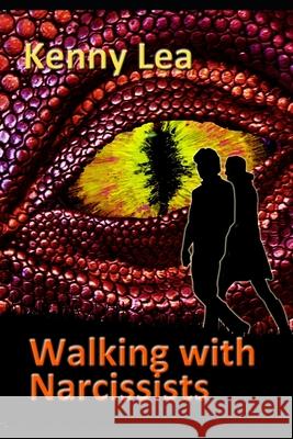 Walking With Narcissists Kenny Lea 9781912825059 Reading Room Cafe Project Publishing - książka