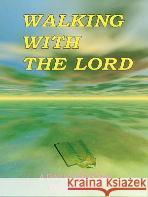 Walking with the Lord: A Daily Christian Devotional James Russell Publishing 9780916367190 James Russell - książka