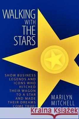 Walking with the Stars Marilyn Mitchell 9781593936617 Bearmanor Media - książka
