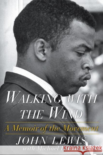 Walking with the Wind: A Memoir of the Movement Michael D'Orso John Lewis 9781476797717 Simon & Schuster - książka