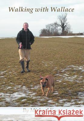 Walking with Wallace Michael Koe 9781467889155 Authorhouse - książka