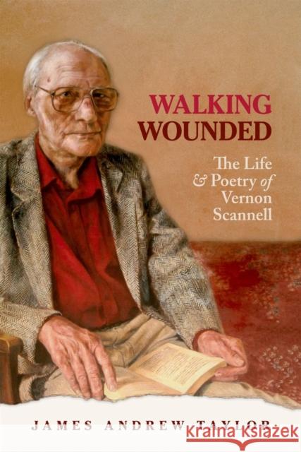 Walking Wounded: The Life and Poetry of Vernon Scanell Taylor, James Andrew 9780199603183  - książka