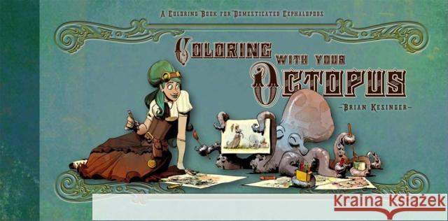 Walking Your Octopus: A Guidebook to the Domesticated Cephalopod Kesinger, Brian 9781614040064  - książka