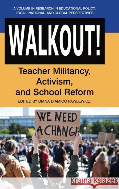 Walkout!: Teacher Militancy, Activism, and School Reform D'Amico Pawlewicz, Diana 9781648026003 Information Age Publishing - książka