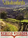 Walks Around Holmfirth: Ten Great Walks of Six Miles or Under Andrew Gallon 9781855683143 Dalesman Publishing Co Ltd