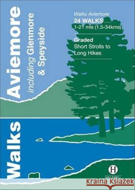 Walks Aviemore: Including Glenmore & Speyside Richard Hallewell, Rebecca Coope 9781872405643 Hallewell Publications - książka
