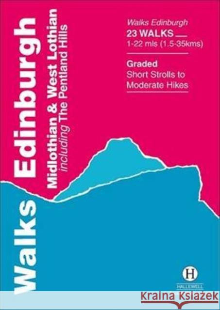 Walks Edinburgh, Midlothian and West Lothian Richard Hallewell 9781872405261 Hallewell Publications - książka