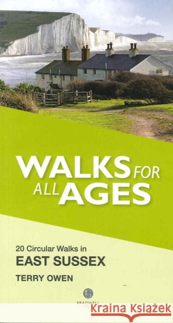 Walks for All Ages East Sussex: 20 Short Walks for All the Family Terry Owen 9781902674971 Bradwell Books - książka