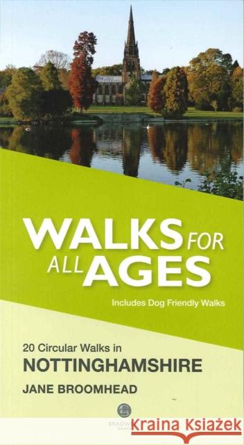 Walks for All Ages in Nottinghamshire Jane Broomhead 9781909914025 Bradwell Books - książka