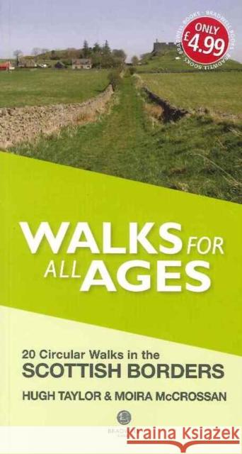 Walks for All Ages Scottish Borders: 20 Short Walks for All Ages Moira McCrossan 9781909914346 Bradwell Books - książka