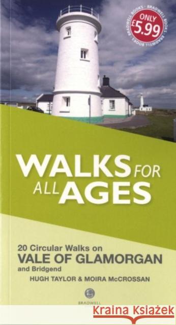 Walks for All Ages Vale of Glamorgan: And Bridgend Hugh Taylor Moira McCrossan  9781909914834 Bradwell Books - książka