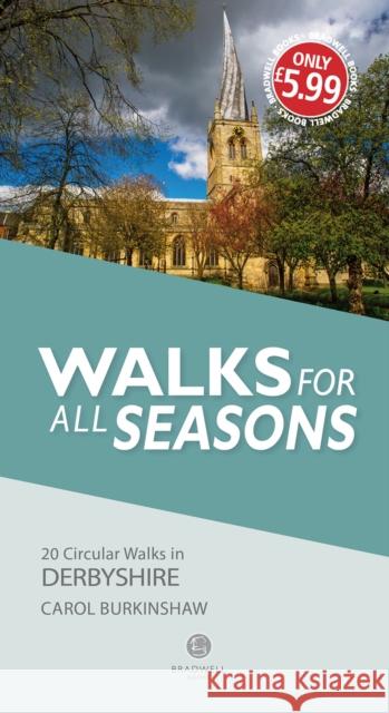 Walks for all Seasons Derbyshire Carol Burkinshaw   9781912060528 Bradwell Books - książka