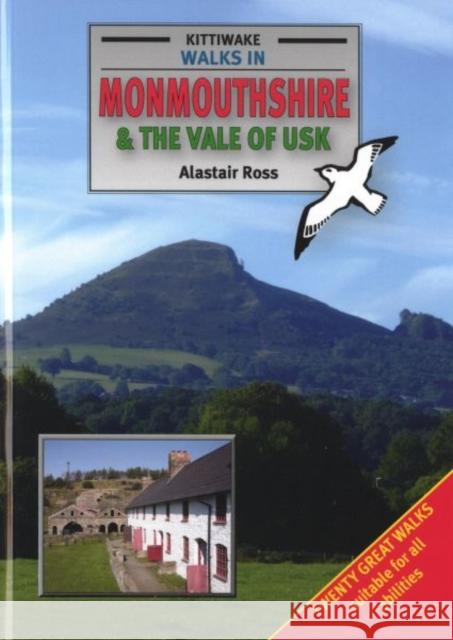Walks in Monmouthshire and the Vale of Usk Alastair Ross 9781902302980 Kittiwake Press - książka