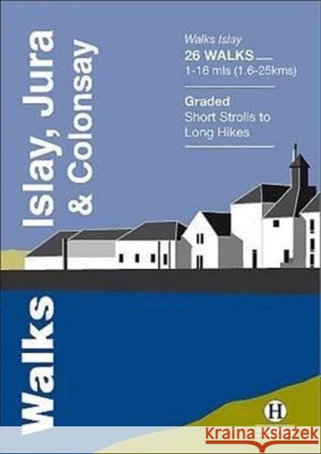 Walks Islay, Jura & Colonsay Paul Williams, Richard Hallewell, Rebecca Coope 9781872405650 Hallewell Publications - książka