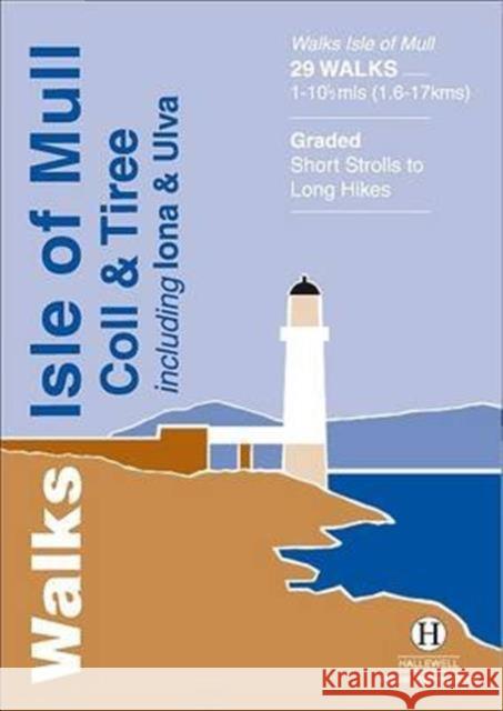 Walks Isle of Mull, Coll and Tiree  9781872405339 Hallewell Publications - książka