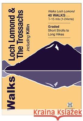 Walks Loch Lomond & The Trossachs: including Killin Luke Williams   9781872405704 Hallewell Publications - książka
