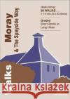 Walks Moray and the Speyside Way Rosemary Koch-Osborne 9781872405438 Hallewell Publications