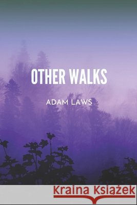 Walks of Life Laws Adam Laws 9798674075233 Independently published - książka
