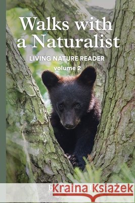 Walks with a Naturalist Dowland, Melissa, Laws, John Muir 9798995402312 Charlotte Mason Institute - książka