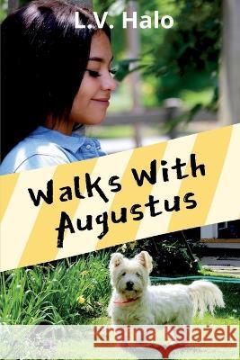 Walks With Augustus L. V. Halo 9781642612189 Story Share, Inc. - książka
