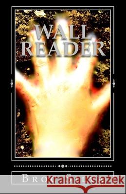 Wall Reader Broc Silva 9781540502643 Createspace Independent Publishing Platform - książka