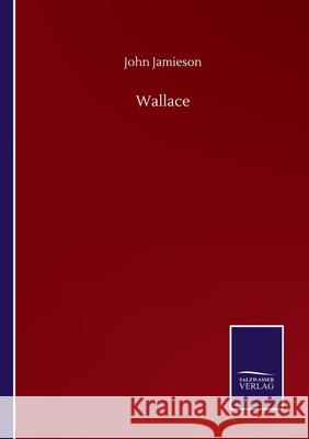 Wallace John Jamieson 9783752501520 Salzwasser-Verlag Gmbh - książka