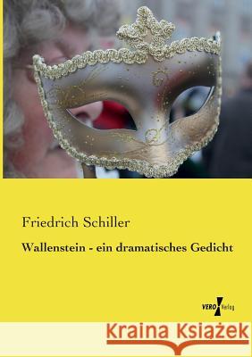 Wallenstein - ein dramatisches Gedicht Friedrich Schiller   9783737204361 Vero Verlag - książka