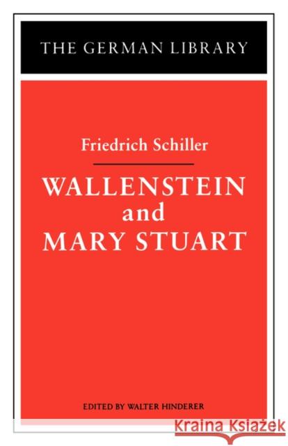 Wallenstein and Mary Stuart: Friedrich Schiller Hinderer, Walter 9780826403360  - książka