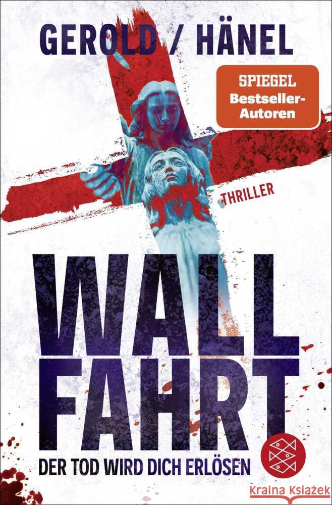 Wallfahrt - Der Tod wird dich erlösen Gerold, Ulrike, Hänel, Wolfram 9783596709540 FISCHER Taschenbuch - książka