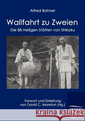 Wallfahrt zu Zweien Bohner, Alfred 9783867416030 Europäischer Hochschulverlag - książka