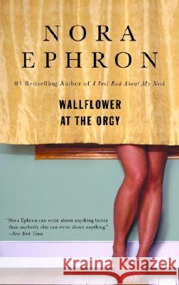 Wallflower at the Orgy Nora Ephron 9780553385052 Bantam Doubleday Dell Publishing Group - książka