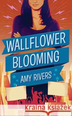 Wallflower Blooming Amy Rivers 9781734516005 Amy Rivers - książka