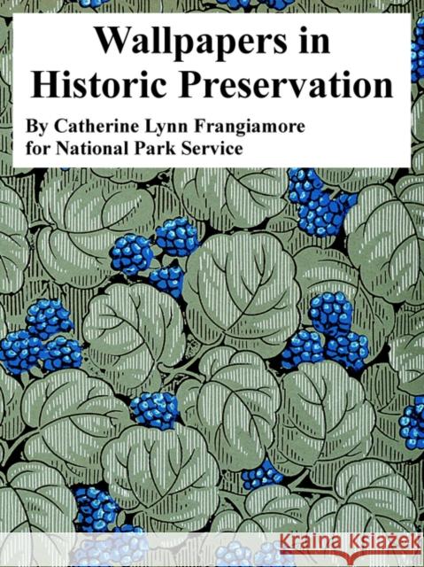 Wallpapers in Historic Preservation Catherine Lynn Frangiamore Park Service Nationa 9781410224101 University Press of the Pacific - książka