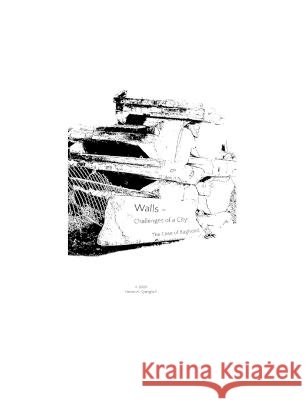 Walls - Challenges of a City: The Case of Baghdad Al-Qaraghuli, Hanan 9798210617774 Blurb - książka
