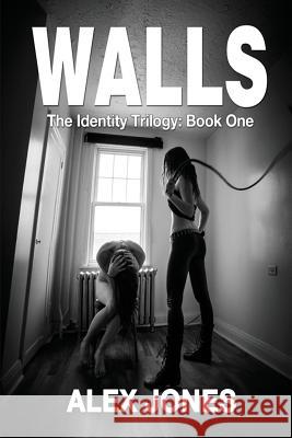 Walls: Second Edition Alex Jones 9780995196346 David A. Jones - książka