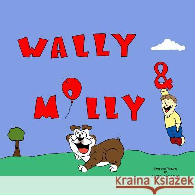 Wally & Molly Andy C. Young 9781494443320 Createspace - książka
