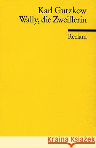 Wally, die Zweiflerin Gutzkow, Karl Heintz, Günter  9783150099049 Reclam, Ditzingen - książka