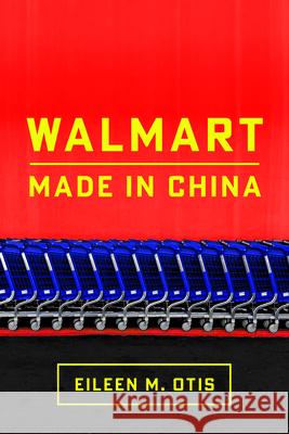 Walmart: Made in China Eileen Otis 9781503641938 Stanford University Press - książka