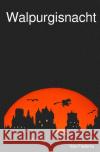 Walpurgisnacht Bloeb, Marcus 9783754943069 epubli