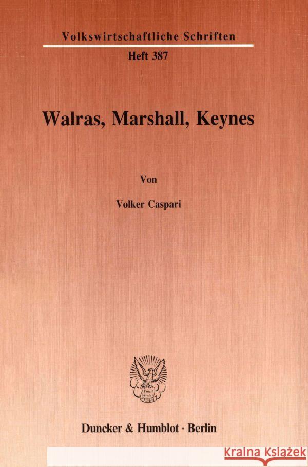 Walras, Marshall, Keynes. Caspari, Volker 9783428066391 Duncker & Humblot - książka