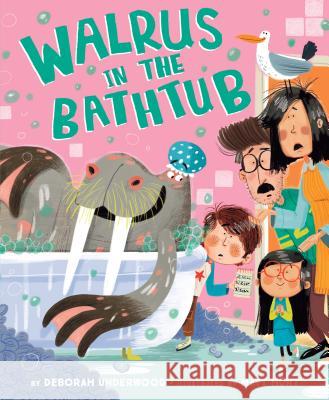 Walrus in the Bathtub Deborah Underwood Matt Hunt 9780803741010 Dial Books - książka